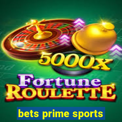 bets prime sports